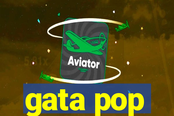 gata pop